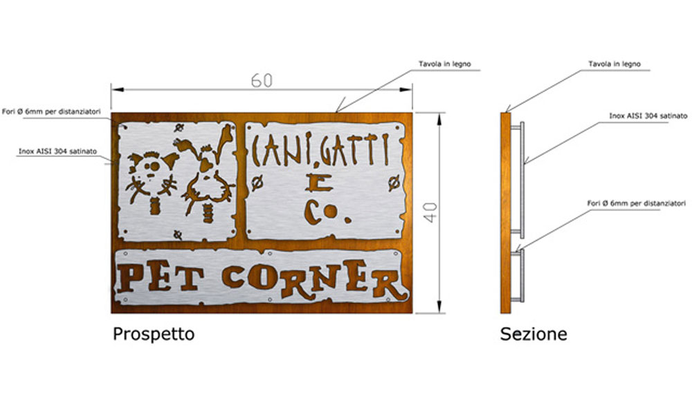 Insegna in legno e acciao inox